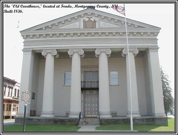 The Old Fonda Courthouse, a neoclassical building with columns, built in 1836 at 9 Park Street, Fonda, NY