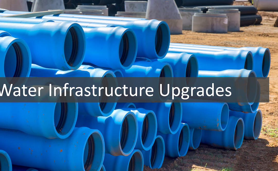 Water Update – Infrastructure Upgrades